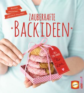 Zauberhafte Backideen von Aurora Mühlen GmbH