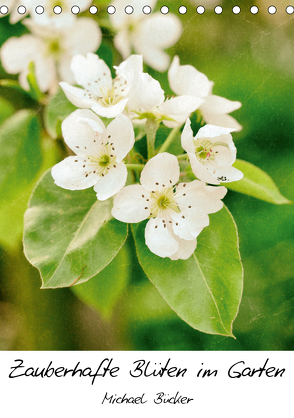 Zauberhafte Blüten im Garten (Tischkalender 2020 DIN A5 hoch) von Bücker,  Michael