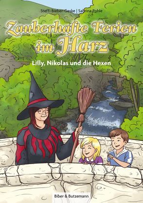 Zauberhafte Ferien im Harz – Lilly, Nikolas und die Hexen von Bieber-Geske,  Steffi, Pohle,  Sabrina