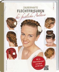 Zauberhafte Flechtfrisuren für festliche Anlässe von Wegner,  Christiane