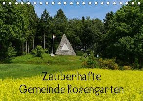 Zauberhafte Gemeinde Rosengarten (Tischkalender 2018 DIN A5 quer) von Hampe,  Gabi