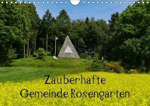 Zauberhafte Gemeinde Rosengarten (Wandkalender 2018 DIN A4 quer) von Hampe,  Gabi