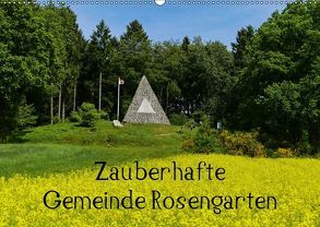 Zauberhafte Gemeinde Rosengarten (Wandkalender 2019 DIN A2 quer) von Hampe,  Gabi