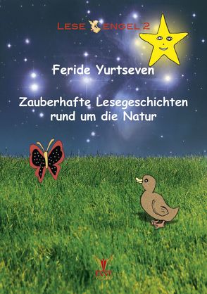 Zauberhafte Lesegeschichten rund um die Natur von Yurtseven,  Feride