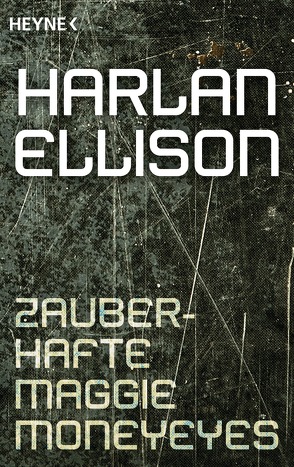 Zauberhafte Maggie Moneyeyes von Ellison,  Harlan, Scholz,  Alfred