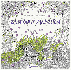 Zauberhafte Malwelten von Stubner,  Angelika