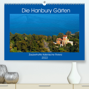 Zauberhafte Riviera – Die Hanbury Gärten (Premium, hochwertiger DIN A2 Wandkalender 2022, Kunstdruck in Hochglanz) von Zillich,  Bernd