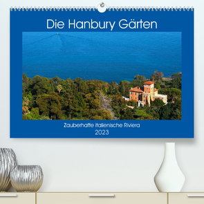 Zauberhafte Riviera – Die Hanbury Gärten (Premium, hochwertiger DIN A2 Wandkalender 2023, Kunstdruck in Hochglanz) von Zillich,  Bernd