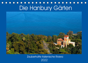 Zauberhafte Riviera – Die Hanbury Gärten (Tischkalender 2022 DIN A5 quer) von Zillich,  Bernd