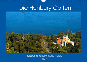 Zauberhafte Riviera – Die Hanbury Gärten (Wandkalender 2022 DIN A3 quer) von Zillich,  Bernd