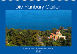 Zauberhafte Riviera – Die Hanbury Gärten (Wandkalender 2023 DIN A2 quer) von Zillich,  Bernd