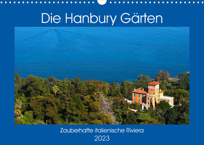 Zauberhafte Riviera – Die Hanbury Gärten (Wandkalender 2023 DIN A3 quer) von Zillich,  Bernd