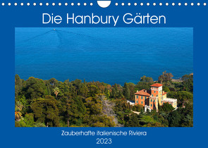 Zauberhafte Riviera – Die Hanbury Gärten (Wandkalender 2023 DIN A4 quer) von Zillich,  Bernd