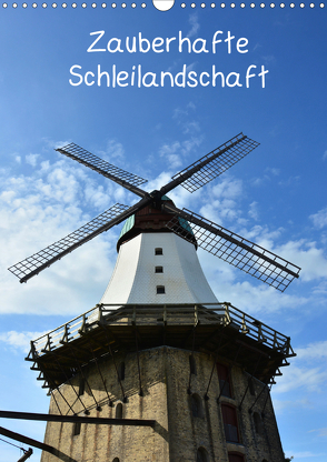 Zauberhafte Schleilandschaft (Wandkalender 2021 DIN A3 hoch) von Grobelny,  Renate