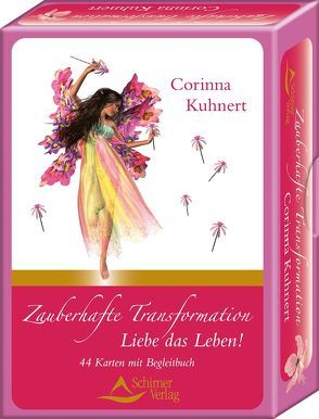 Zauberhafte Transformation – Liebe das Leben! von Kuhnert,  Corinna