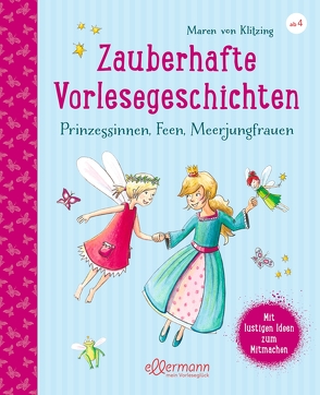 Zauberhafte Vorlesegeschichten von Kunkel,  Daniela, von Klitzing,  Maren