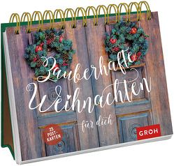 Zauberhafte Weihnachten für dich von Groh,  Joachim