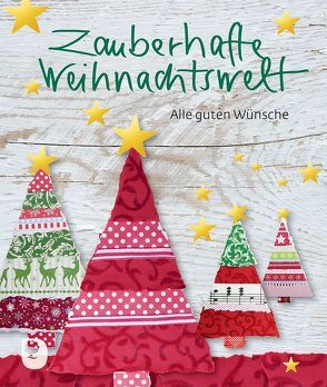 Zauberhafte Weihnachtswelt von Osenberg-van Vugt,  Ilka (Hrsg)