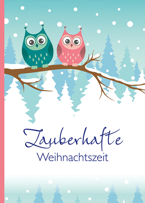 Zauberhafte Weihnachtszeit von Kummermehr,  Petra