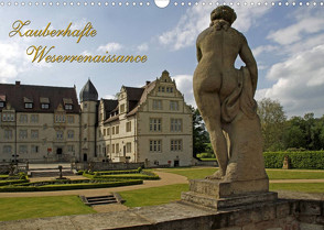 Zauberhafte Weserrenaissance (Wandkalender 2023 DIN A3 quer) von Berg,  Martina