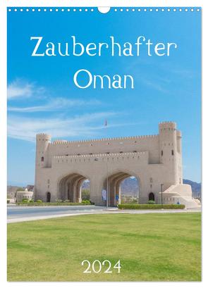 Zauberhafter Oman (Wandkalender 2024 DIN A3 hoch), CALVENDO Monatskalender von pixs:sell,  pixs:sell