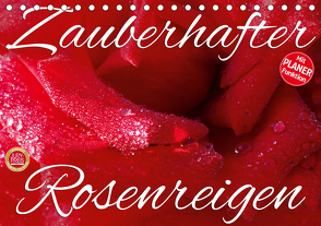 Zauberhafter Rosenreigen (Tischkalender 2021 DIN A5 quer) von Cross,  Martina