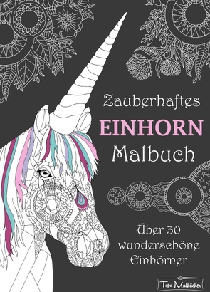 Zauberhaftes Einhorn Malbuch von Malbücher,  Topo