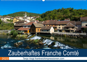 Zauberhaftes Franche Comté (Wandkalender 2023 DIN A2 quer) von Voigt,  Tanja