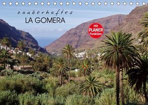 Zauberhaftes La Gomera (Tischkalender 2019 DIN A5 quer) von Ganz,  Andrea