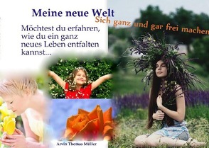 Zauberhaftes Entfalten / Meine neue Welt von Mueller,  Thomas