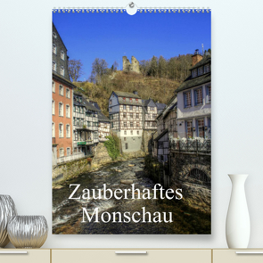 Zauberhaftes Monschau / Geburtstagskalender (Premium, hochwertiger DIN A2 Wandkalender 2022, Kunstdruck in Hochglanz) von Klatt,  Arno