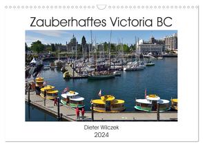 Zauberhaftes Victoria BC (Wandkalender 2024 DIN A3 quer), CALVENDO Monatskalender von Wilczek,  Dieter