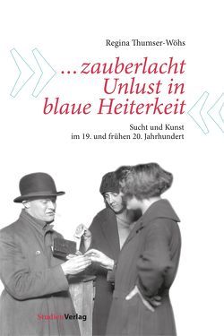 „… zauberlacht Unlust in blaue Heiterkeit“ von Thumser-Wöhs,  Regina