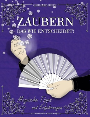 Zaubern – das Wie entscheidet! von Riedl,  Gerhard