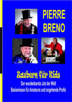 Zaubern für Kids von Breno,  Pierre