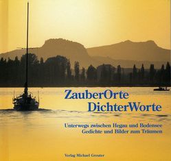 Zauberorte – Dichterworte von Betz,  Uli, Noll,  Hans, Petek,  Stanko, Tolksdorf,  Harald