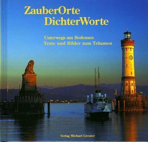 Zauberorte – Dichterworte von Betz,  Uli, Greuter,  Michael, Noll,  Hans, Tolksdorf,  Harald