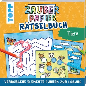 Zauberpapier Rätselbuch Tiere von Pautner,  Norbert