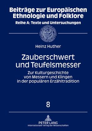 Zauberschwert und Teufelsmesser von Huther,  Heinz