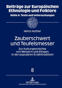 Zauberschwert und Teufelsmesser von Huther,  Heinz