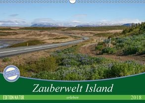 Zauberwelt Island erleben (Wandkalender 2018 DIN A3 quer) von Fietzek,  Anke