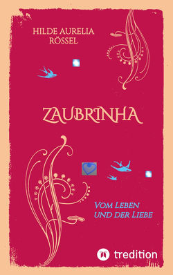 ZAUBRINHA von Rössel,  Hilde Aurelia, tredition,  erschienen bei