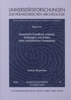 Zauschwitz (Landkreis Leipzig): Siedlungen und Gräber eines neolithischen Fundplatzes von Bergemann,  Stefanie