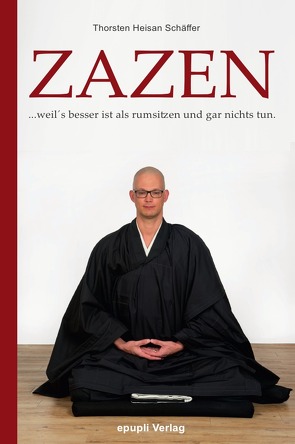 Zazen von Schäffer,  Heisan Thorsten