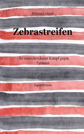 Zebrastreifen von Lukasch,  Rebecca