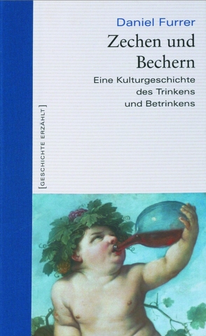 Zechen und Bechern von Furrer,  Daniel