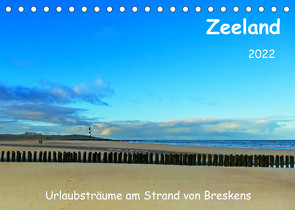 Zeeland – Urlaubsträume am Strand von Breskens (Tischkalender 2022 DIN A5 quer) von Böck,  Herbert