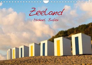 Zeeland (Wandkalender 2023 DIN A4 quer) von Bücker,  Michael