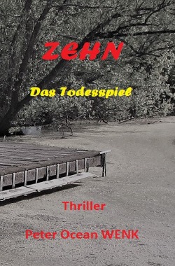 ZEHN – Das Todesspiel von Wenk,  Peter Ocean