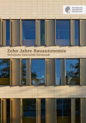 Zehn Jahre Bauautonomie von Darmstadt,  Technische Universität, Sauer,  Mona